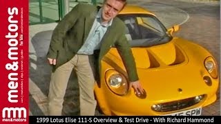 1999 Lotus Elise 111S Overview amp Test Drive  With Richard Hammond [upl. by Nithsa]