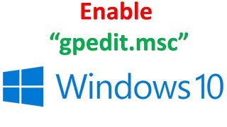 How To Enable Group Policy Editor gpeditmsc In Windows 10 [upl. by Aniretac]