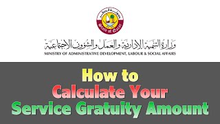 Qatar  How to calculate End of Service Gratuity  Ministry of Labor Provides an Online Tool [upl. by Chaworth]