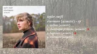 Taylor Swift  evermore Acoustic Session  EP [upl. by Airdnassac]