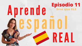 11 Aprende español REAL de España podcast Para hablar español [upl. by Adiene]