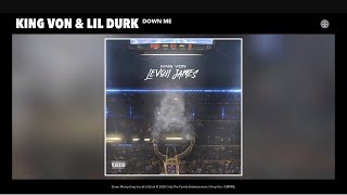 King Von amp Lil Durk  Down Me Audio [upl. by Enilasor342]