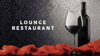 Lounge Restaurant  Cool Music [upl. by Menedez841]