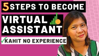 HOW TO BE A VIRTUAL ASSISTANT WITHOUT EXPERIENCE 5 Steps to Become a Virtual Assistant EARN P30k [upl. by Alenoel]