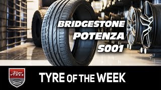 Tyre of the Week Bridgestone Potenza S001 [upl. by Eibba]