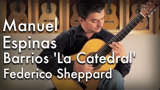 Barrios La Catedral played by Manuel Espinas [upl. by Lohse804]