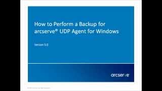 How to Perform a Backup for Arcserve UDP Agent for Windows [upl. by Aihselef613]