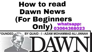 How to read Dawn Newspaper For Beginners only [upl. by Clauddetta494]