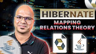 12 Hibernate Tutorial  Mapping Relations Theory [upl. by Imeaj]