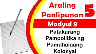 Patakarang Pampolitika ng Pamahalaang Kolonyal Grade 5 q2 module 8 [upl. by Ecirtahs]