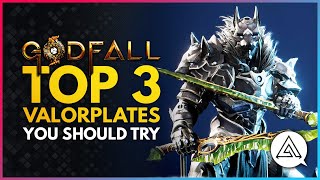 GODFALL  Top 3 Valorplates You Should Try Out [upl. by Ebocaj]