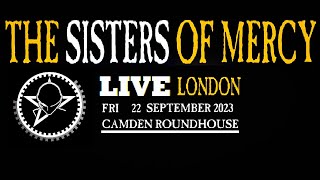 The Sisters Of Mercy  Live In London  Roundhouse 22 September 2023 [upl. by Lexy]