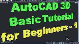 AutoCAD 3D Basic Tutorial for Beginners  1 [upl. by Koerner113]