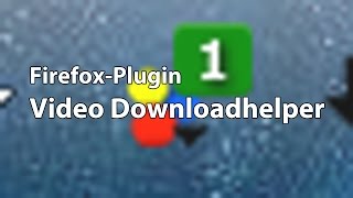 FirefoxPlugin Video Downloadhelper JKYTC [upl. by Mandell887]