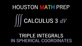 Triple Integrals in Spherical Coordinates [upl. by Bradan756]