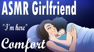 ASMR Girlfriend Comforts You While You Cry Cuddles Back Rubs Roleplay F4A [upl. by Chemush219]