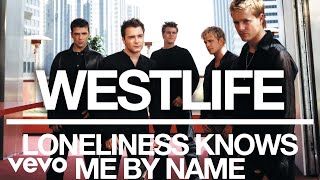 Westlife  Loneliness Knows Me By Name Official Audio [upl. by Dagley]