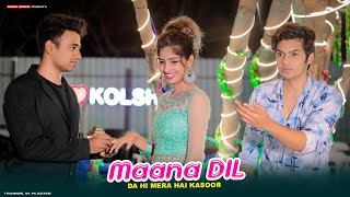 Maana Dil Da Hai Mera Hai Kasoor  Sad Love Story  B Praak  Latest Sad Song 2021  Maahi Queen [upl. by Camilia902]