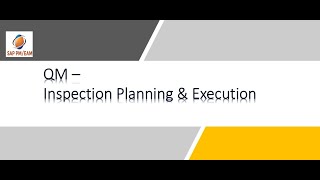 SAP QM  Inspection Planning amp Execution [upl. by Hallam]