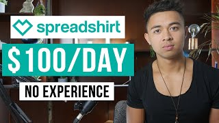 How To Make Money With Spreadshirt in 2025 For Beginners [upl. by Abell]