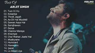 Arijit Singh Hit 15 Song Jukebox 🌃  Top 15 Songs Of Arijit Singh  Feeling A E S T H E T I C [upl. by Harutak]