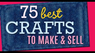 75 Crafts to Make and Sell  Cool Craft Ideas and DIY Projects to Make For Extra Cash [upl. by Strawn]