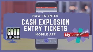 Entering Cash Explosion Entry Tickets on MyLotto Rewards®  Mobile App [upl. by Ainnat]