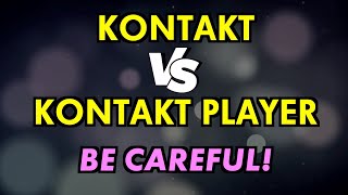 Kontakt vs Kontakt Player  Whats the Difference [upl. by Aretahs]