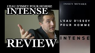 ISSEY MIYAKE LEAU DISSEY POUR HOMME INTENSE REVIEW [upl. by Juback]