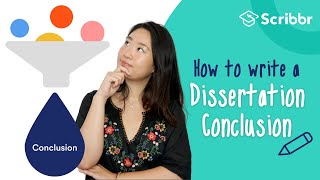 How to Write a Conclusion for a Dissertation  Scribbr 🎓 [upl. by Laehplar641]