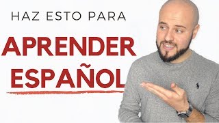 9 Consejos CLAVE para APRENDER ESPAÑOL 🔑🏆 [upl. by Ynavoj]