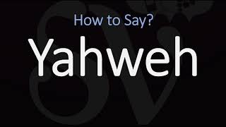 How to Pronounce Yahweh CORRECTLY [upl. by Ynamreg]