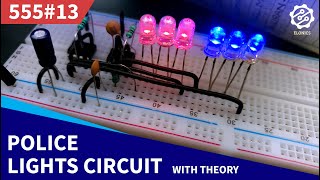 Police Lights Themed LED Flasher Circuit  555 Timer Project 13 [upl. by Rudelson]