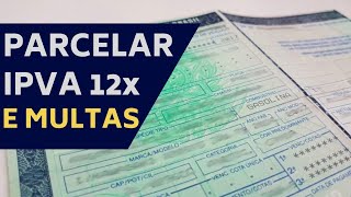 COMO PARCELAR IPVA E MULTAS FÁCIL E RÁPIDO [upl. by Ainez]