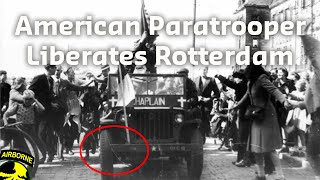 WWII Then amp Now The American Paratrooper Who Liberated Rotterdam [upl. by Jasen]