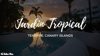 JARDIN TROPICAL EXPERIENCE Tenerife Canary Islands [upl. by Itsym]