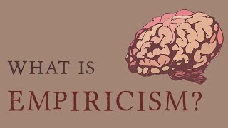 Empiricism [upl. by Brandi]