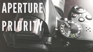 Learn Photography  Aperture Priority Mode [upl. by Corson113]