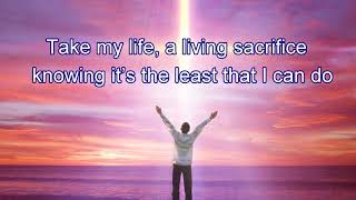 Living Sacrifice  Song [upl. by Obeng]