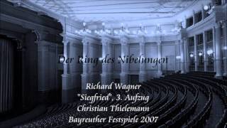 Wagner quotSiegfriedquot Act 3  Thielemann Bayreuth 2007 [upl. by Noiz]