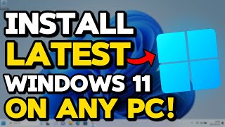 How to Upgrade to the Latest Version of Windows 11 on ANY PC [upl. by Herr]