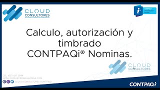 CONTPAQi NOMINAS CALCULO AUTORIZAR Y TIMBRAR [upl. by Sol]