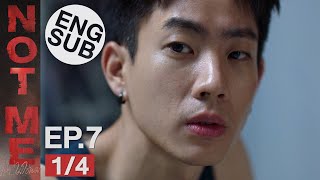 Eng Sub NOT ME เขาไม่ใช่ผม  EP7 14 [upl. by Aitnahc827]