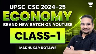 UPSC CSE 202425  Economy  Class1  Madhukar Kotawe [upl. by Peedsaj81]