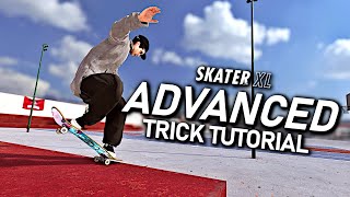 Advanced Trick Tutorial  Skater XL NEW [upl. by Lawton]