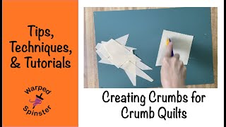 Creating Crumbs for Crumb QuiltingTutorial [upl. by Edylc]