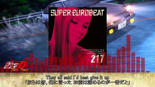 【歌詞・日本語訳付き】『THE TOP』  KEN BLAST【頭文字DSUPER EUROBEAT】 [upl. by Raymond]