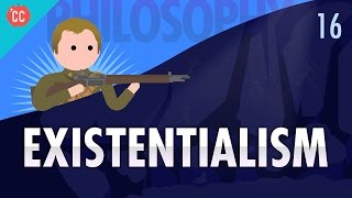 Existentialism Crash Course Philosophy 16 [upl. by Lednar]