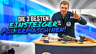 Die 3 besten Poliermaschinen unter 200€  AUTOLACKAFFEN [upl. by Anika]