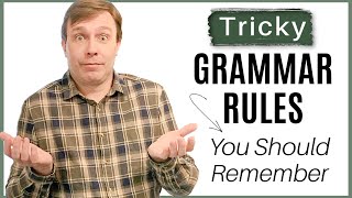 5 Tricky Grammar Rules You Need to Remember [upl. by Epolulot]